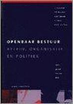 Openbaar bestuur : beleid, organis.& politiek 9789060923757, Boeken, Verzenden, Gelezen, U. Rosenthal