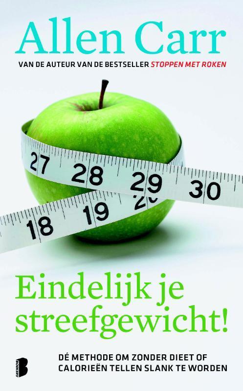 Eindelijk je streefgewicht! 9789022557570 Allen Carr, Boeken, Kookboeken, Zo goed als nieuw, Verzenden