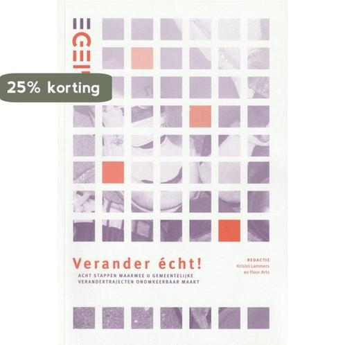 Verander echt! 9789078610014, Boeken, Overige Boeken, Zo goed als nieuw, Verzenden