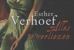 Alles te verliezen / Dwarsligger / 206 9789049802202, Boeken, Verzenden, Gelezen, Esther Verhoef