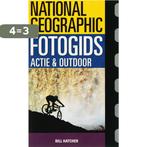 Fotogids Actie & Outdoor / National Geographic 9789085370512, Boeken, Verzenden, Gelezen, B. Hatcher