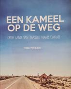 Een kameel op de weg 9789492185129 Trea ten Kate, Verzenden, Gelezen, Trea ten Kate