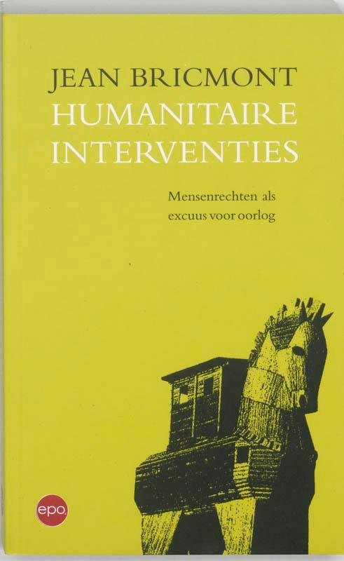 Humanitaire Interventies 9789064454783, Boeken, Wetenschap, Gelezen, Verzenden
