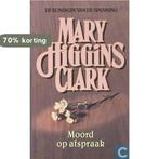 Moord op afspraak 9789024524754 Mary Higgins Clark, Boeken, Verzenden, Gelezen, Mary Higgins Clark