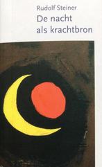 De nacht als krachtbron 9789082938401 Rudolf Steiner, Verzenden, Rudolf Steiner