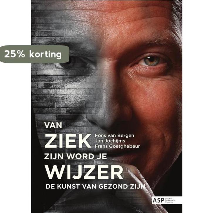 Van ziek zijn word je wijzer 9789054879503 Frans Goetghebeur, Boeken, Godsdienst en Theologie, Zo goed als nieuw, Verzenden