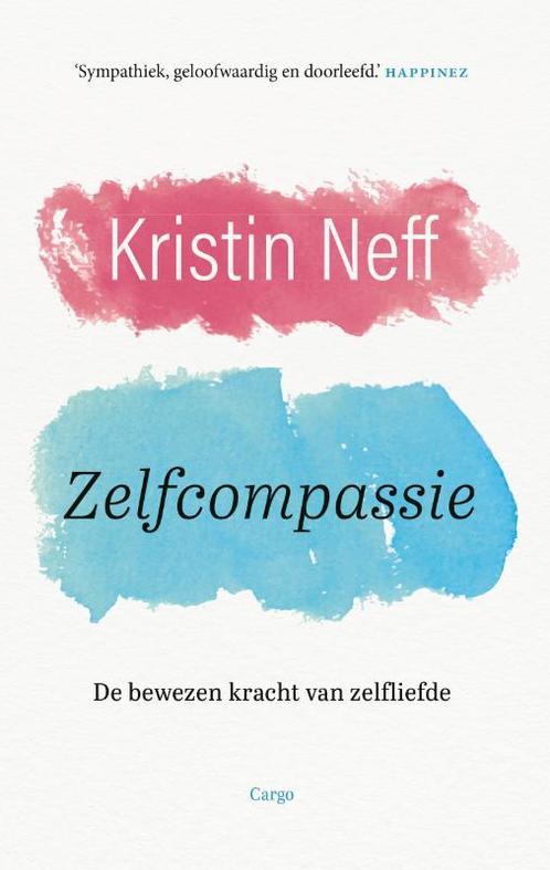 Zelfcompassie 9789403119120 Kristin Neff, Boeken, Overige Boeken, Gelezen, Verzenden