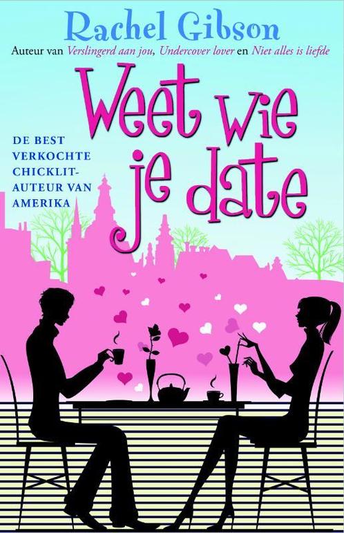 Weet wie je date 9789061126492 Rachel Gibson, Boeken, Romans, Gelezen, Verzenden