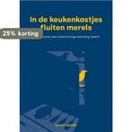 In de keukenkastjes fluiten merels 9789464650426 Annet Murre, Verzenden, Zo goed als nieuw, Annet Murre