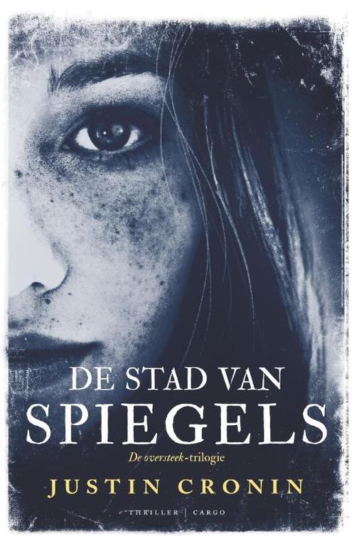 De stad van spiegels / De oversteek-trilogie / 3, Boeken, Thrillers, Zo goed als nieuw, Verzenden
