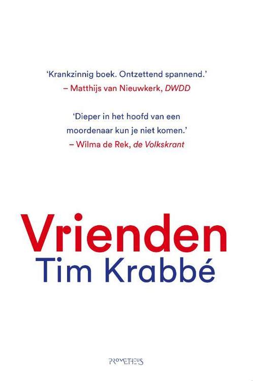 Vrienden 9789044642681 Tim Krabbé, Boeken, Literatuur, Gelezen, Verzenden