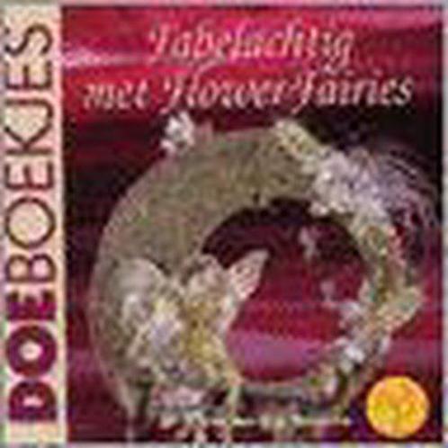 Fabelachtig Met Flower Fairies 9789021332673, Livres, Loisirs & Temps libre, Envoi