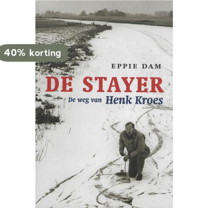De Stayer De Weg Van Henk Kroes 9789051943030 E. Dam, Boeken, Hobby en Vrije tijd, Zo goed als nieuw, Verzenden