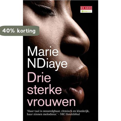 Drie sterke vrouwen 9789044520446 Marie Ndiaye, Boeken, Romans, Zo goed als nieuw, Verzenden