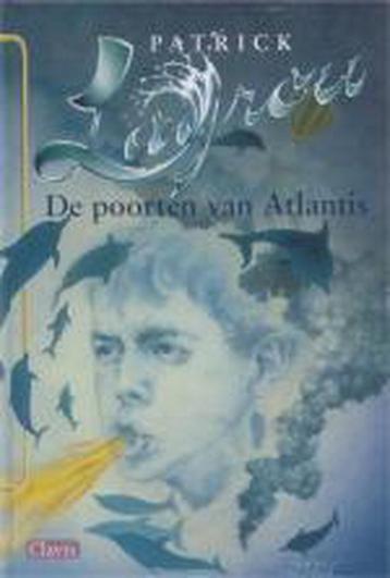 De poorten van Atlantis / Dolfijnenkind / 3 9789044801491, Verzenden, Patrick Lagrou