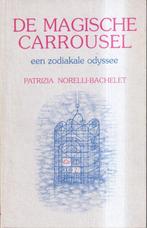 De Magische Carrousel 9789062717958, Livres, Patrizia Norelli, Verzenden
