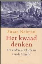 Het kwaad denken - Susan Neiman - 9789085060062 - Paperback, Boeken, Verzenden, Nieuw