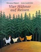 Vier Hühner auf Reisen von Wägner, Veronica, Land...  Book, Gelezen, Verzenden