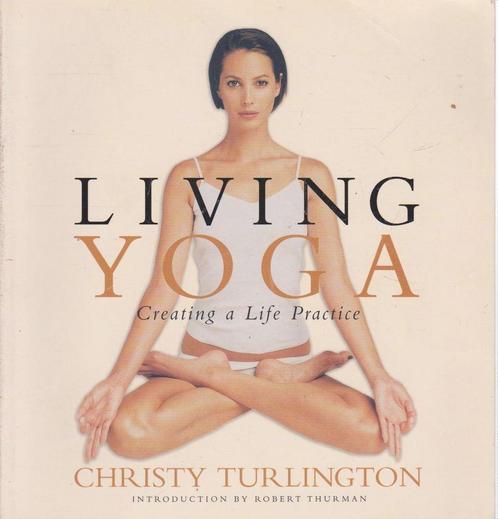 Living Yoga - Christy Turlington - 9780141011080 - Paperback, Livres, Ésotérisme & Spiritualité, Envoi