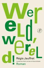 Wereld, wereld! (9789029589703, Régis Jauffret), Boeken, Verzenden, Nieuw