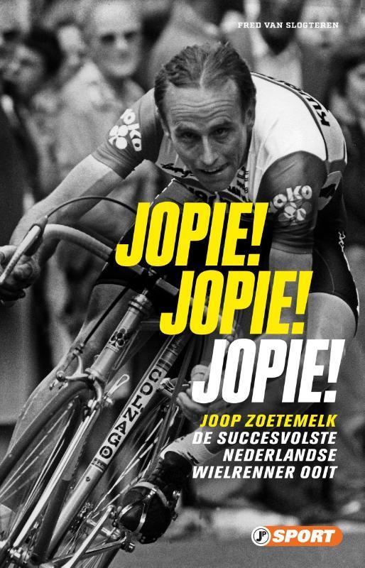 Jopie! Jopie! Jopie! 9789089758835 Fred van Slogteren, Livres, Loisirs & Temps libre, Envoi