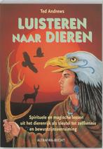 Luisteren naar dieren 9789023009290 Ted Andrews, Boeken, Verzenden, Gelezen, Ted Andrews