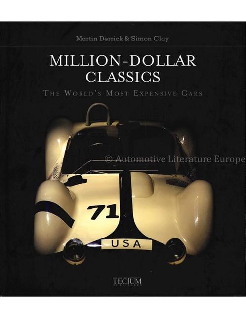 MILLION - DOLLAR CLASSICS, THE WORLD'S MOST EXPENSIVE CARS, Boeken, Auto's | Folders en Tijdschriften, Ophalen of Verzenden