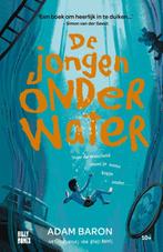 De jongen onder water 9789463850520 Adam Baron, Verzenden, Adam Baron