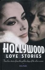 Hollywood love stories: true love stories from the golden, Gelezen, Gill Paul, Verzenden