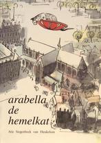 Arabella De Hemelkat 9789080699212, Boeken, Verzenden, Zo goed als nieuw, A.A. Siegenbeek van Heukelom