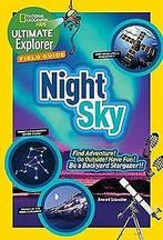 Ultimate Explorer Field Guide: Night Sky: Find Adve...  Book, Schneider, Howard, Zo goed als nieuw, Verzenden