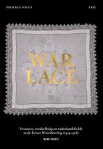 War Lace – Vrouwen, voedselhulp en vaderlandsliefde in de, Verzenden, Gelezen, Wendy Wiertz