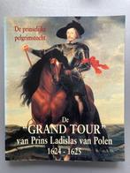 De Prinselijke Pelgrimstocht. 9789053492604, Verzenden