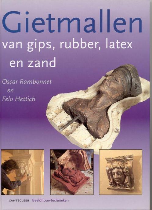 Gietmallen van gips, rubber, latex en zand / Cantecleer, Boeken, Hobby en Vrije tijd, Gelezen, Verzenden