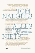 Alles of niets 9789085424567 Tom Naegels, Boeken, Verzenden, Zo goed als nieuw, Tom Naegels