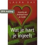 WAT JE HART JE INGEEFT 9789055015948 L. Day, Boeken, Verzenden, Gelezen, L. Day