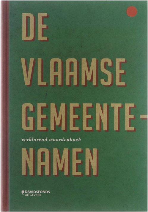 De Vlaamse Gemeentenamen 9789058267511, Livres, Dictionnaires, Envoi