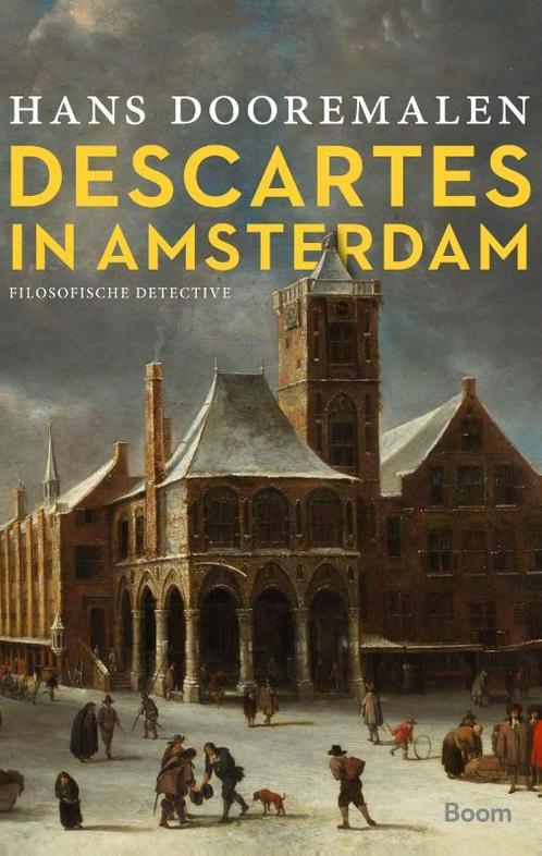 Descartes in Amsterdam 9789024419678 Hans Dooremalen, Boeken, Detectives, Gelezen, Verzenden