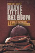 Brave little Belgium 9789022328187, Boeken, Zo goed als nieuw, Mark De Geest, Verzenden