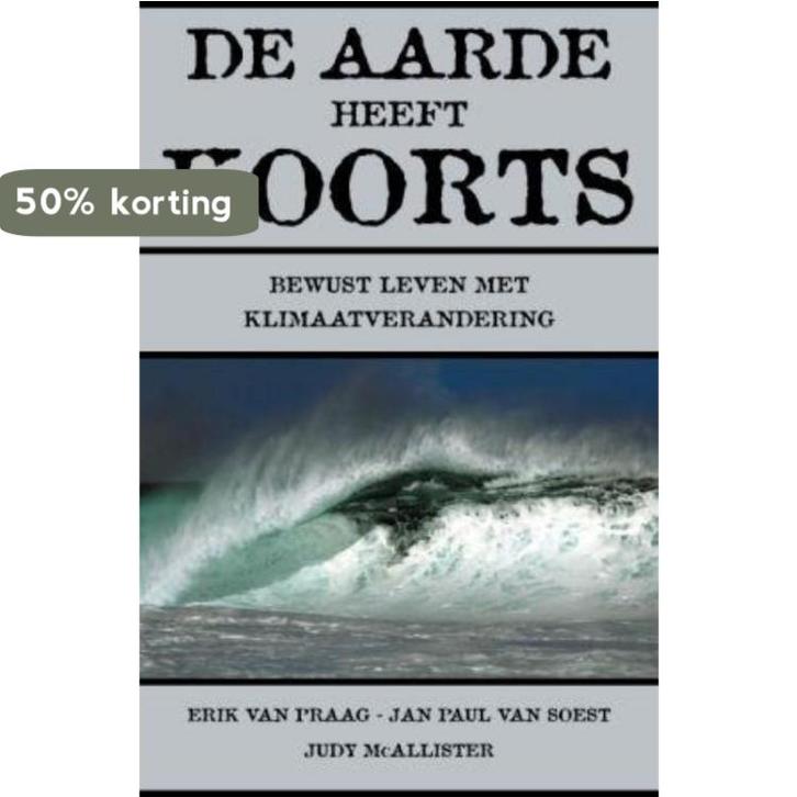 De aarde heeft koorts 9789025959364 Erik Van Praag, Boeken, Wetenschap, Gelezen, Verzenden