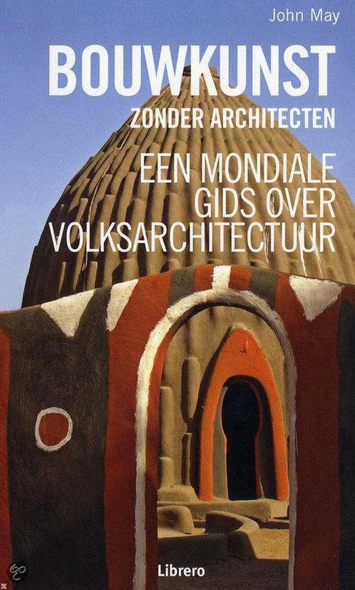 BOUWKUNST ZONDER ARCHITECTEN 9789089980496 Julian May, Boeken, Kunst en Cultuur | Architectuur, Gelezen, Verzenden