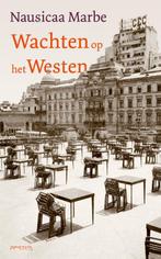 Wachten op het Westen 9789044647280 Nausicaa Marbe, Verzenden, Gelezen, Nausicaa Marbe
