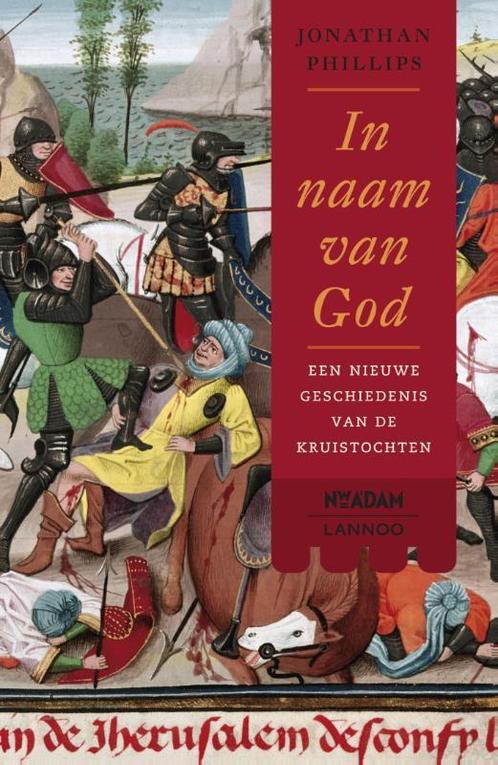 In naam van god 9789046816943 Jonathan Phillips, Boeken, Overige Boeken, Gelezen, Verzenden