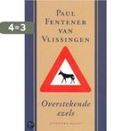 OVERSTEKENDE EZELS 9789050185837 P. Fentener van Vlissingen, Verzenden, Gelezen, P. Fentener van Vlissingen