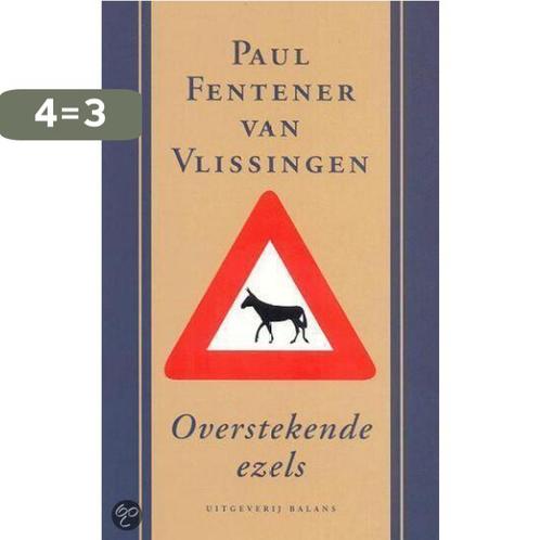 OVERSTEKENDE EZELS 9789050185837 P. Fentener van Vlissingen, Boeken, Economie, Management en Marketing, Gelezen, Verzenden