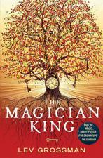 The Magician King. Lev Grossman 9780099576723 Lev Grossman, Verzenden, Gelezen, Lev Grossman