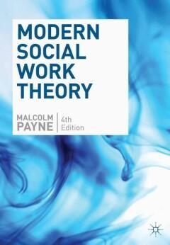 Modern Social Work Theory 9780230249608 Payne Malcolm, Boeken, Overige Boeken, Gelezen, Verzenden