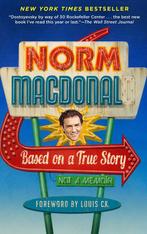 Based on a True Story 9780812983869 Norm Macdonald, Verzenden, Norm Macdonald