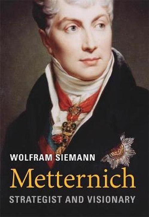 Metternich – Strategist and Visionary 9780674743922, Livres, Livres Autre, Envoi