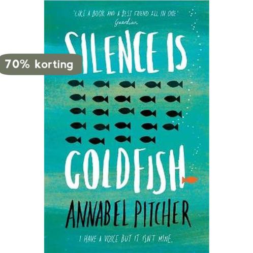 Silence Is Goldfish 9781780620022 Annabel Pitcher, Boeken, Overige Boeken, Zo goed als nieuw, Verzenden